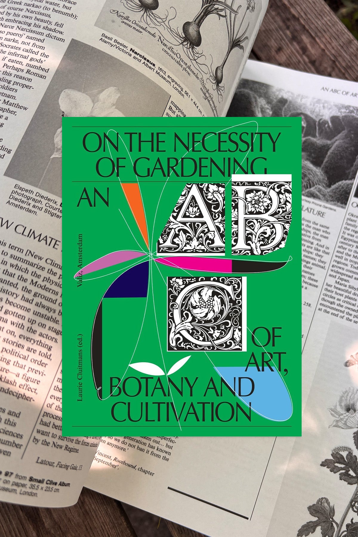 On the Necessity of Gardening: An ABC of Art, Botany and Cultivation