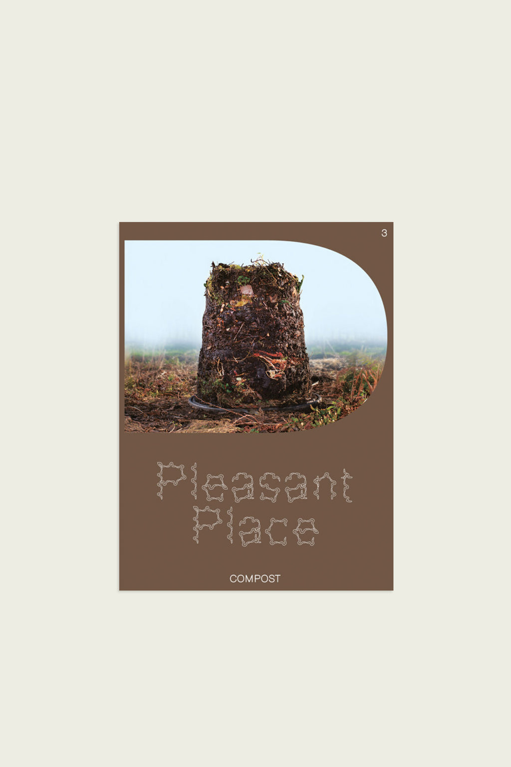 Pleasant Place #3: Compost